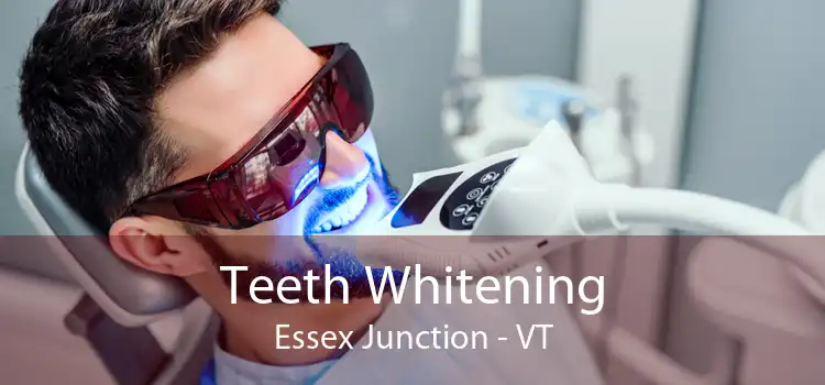 Teeth Whitening Essex Junction - VT