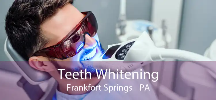 Teeth Whitening Frankfort Springs - PA