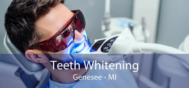 Teeth Whitening Genesee - MI