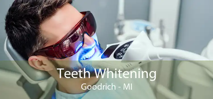 Teeth Whitening Goodrich - MI