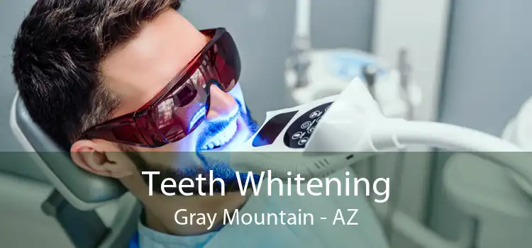 Teeth Whitening Gray Mountain - AZ