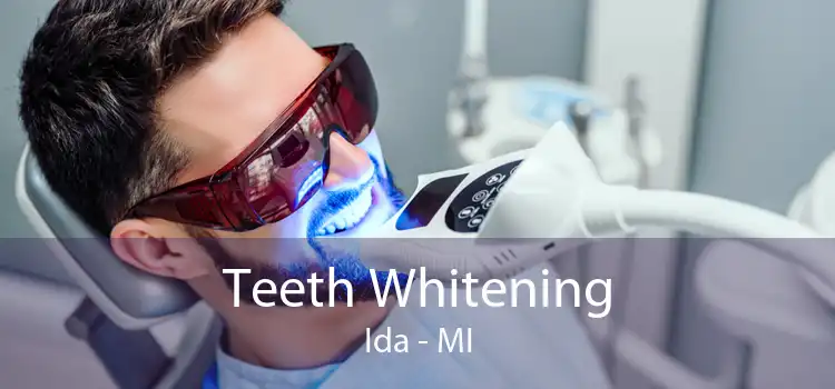 Teeth Whitening Ida - MI