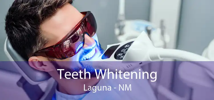 Teeth Whitening Laguna - NM