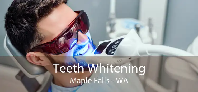 Teeth Whitening Maple Falls - WA