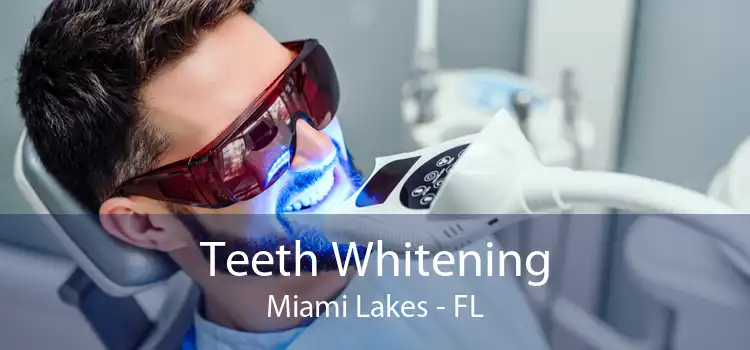 Teeth Whitening Miami Lakes - FL