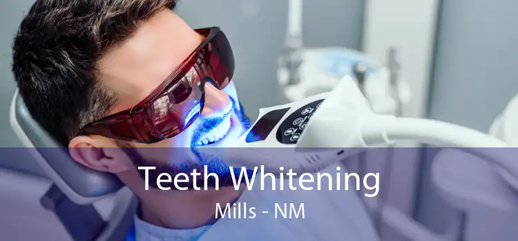 Teeth Whitening Mills - NM