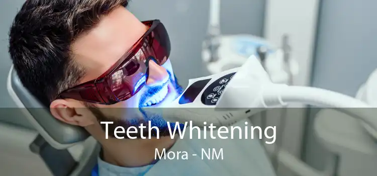 Teeth Whitening Mora - NM
