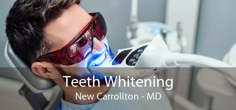 Teeth Whitening New Carrollton - MD
