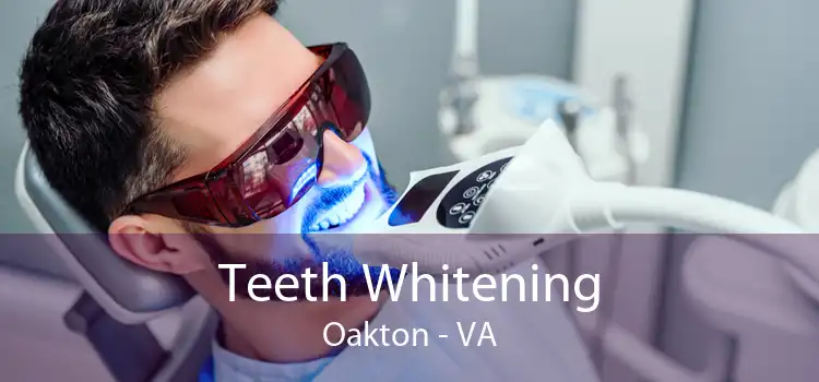 Teeth Whitening Oakton - VA