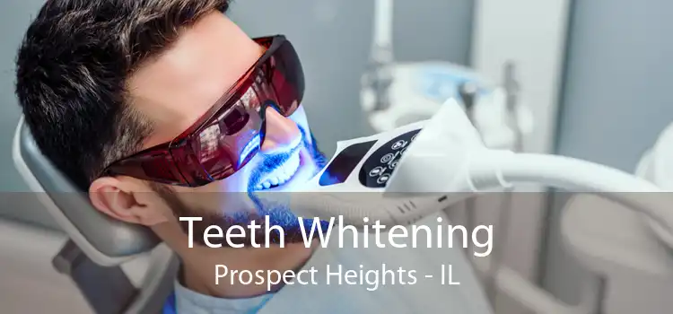 Teeth Whitening Prospect Heights - IL