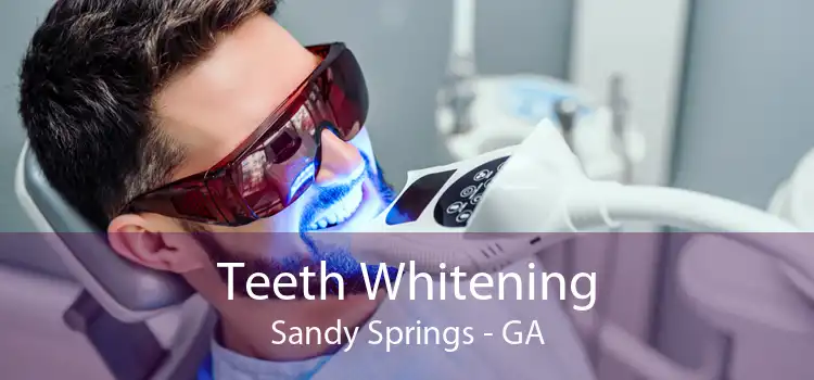 Teeth Whitening Sandy Springs - GA