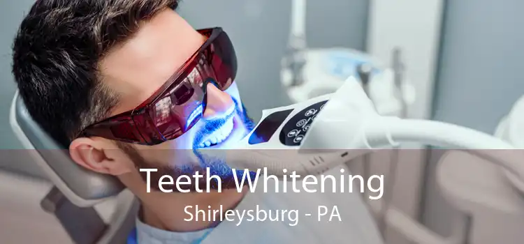 Teeth Whitening Shirleysburg - PA
