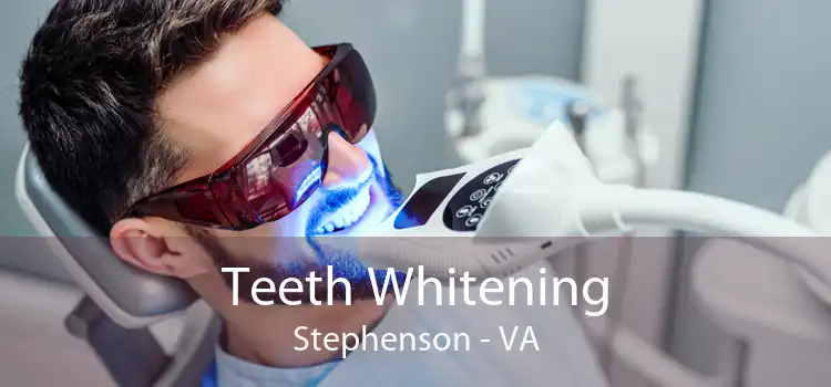 Teeth Whitening Stephenson - VA