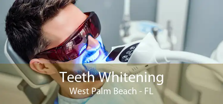 Teeth Whitening West Palm Beach - FL