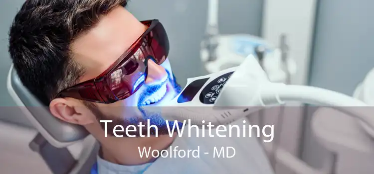 Teeth Whitening Woolford - MD
