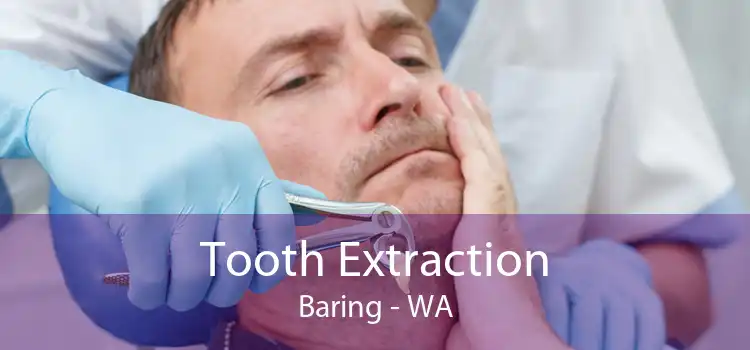 Tooth Extraction Baring - WA