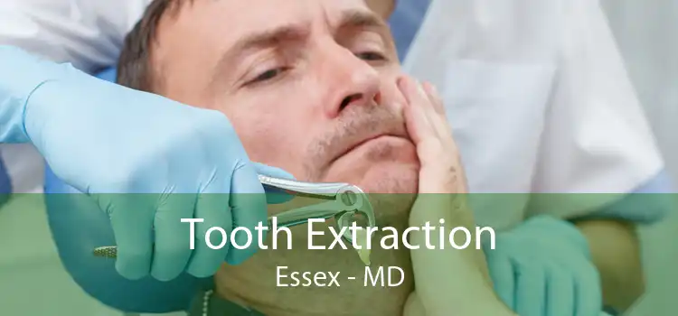 Tooth Extraction Essex - MD