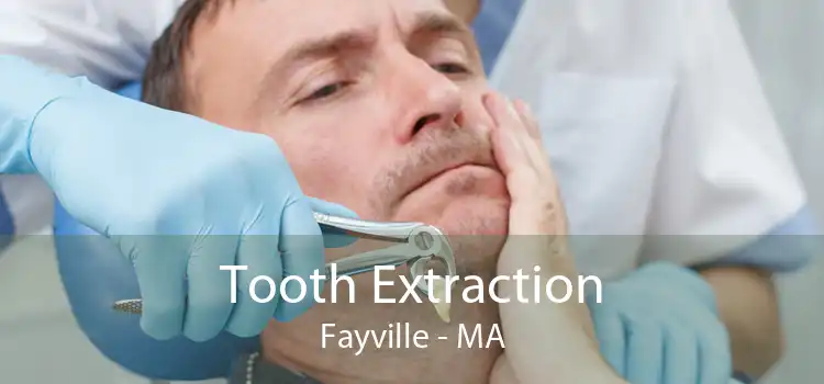 Tooth Extraction Fayville - MA