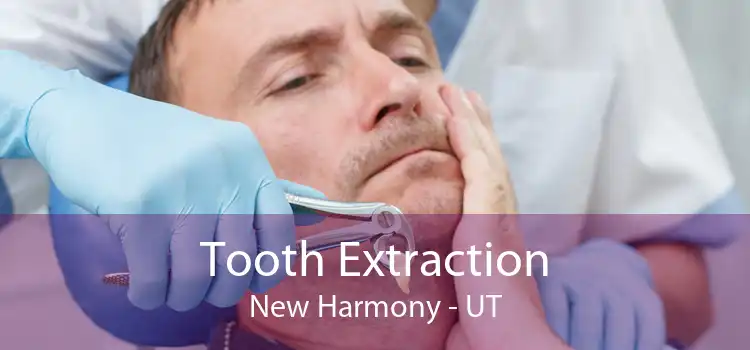 Tooth Extraction New Harmony - UT