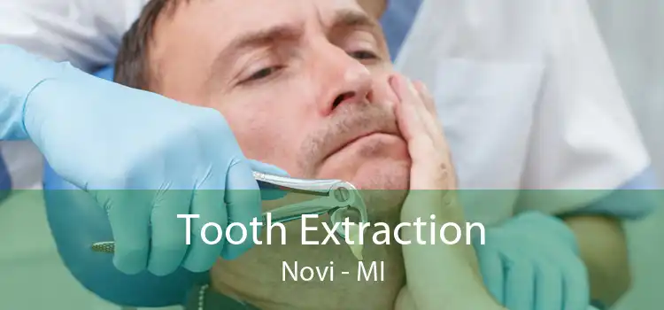 Tooth Extraction Novi - MI